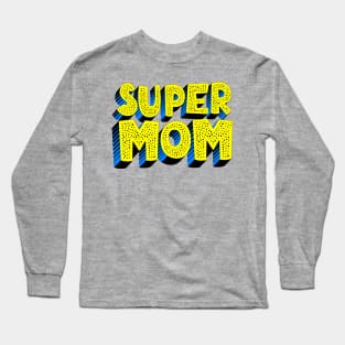 Super Mom Comic Style Long Sleeve T-Shirt